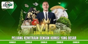 33AG Affiliate - Peluang Kemitraan Dengan Komisi Yang Besar
