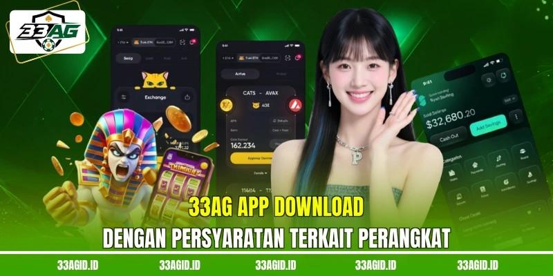 33AG app download dengan persyaratan terkait perangkat