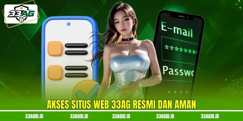 Akses situs web 33AG resmi dan aman