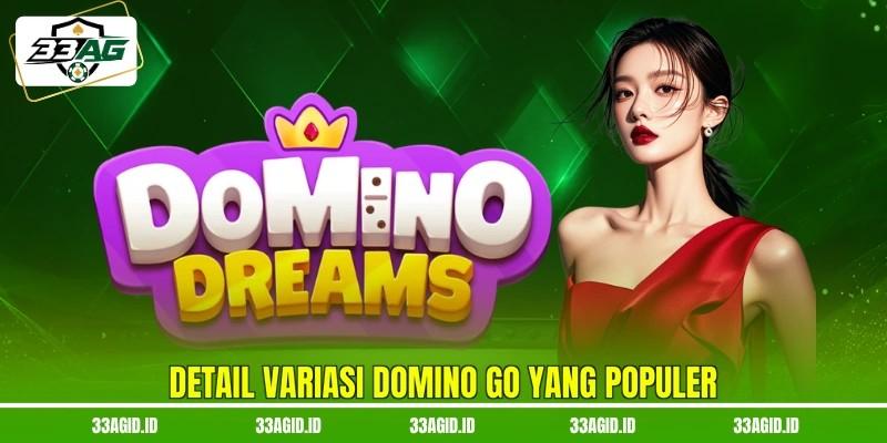 Detail variasi domino go yang populer Detail variasi domino go 33AG yang populer