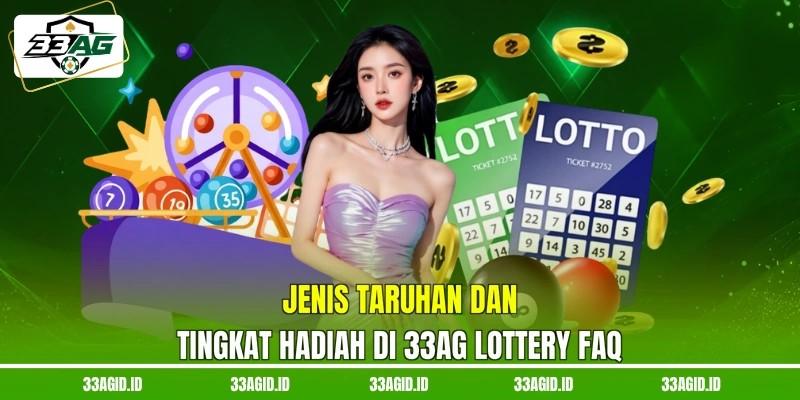 Jenis taruhan dan tingkat hadiah di 33AG Lottery FAQ