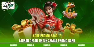 Kode Promo 33AG -7 Aturan Detail Untuk Semua Promo Baru