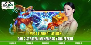 Mega Fishing 33AG - Aturan dan 2 Strategi Menembak yang Efektif