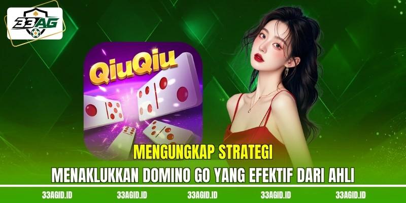 Mengungkap strategi menaklukkan domino go yang efektif dari ahli Mengungkap strategi menaklukkan domino go 33AG yang efektif dari ahli