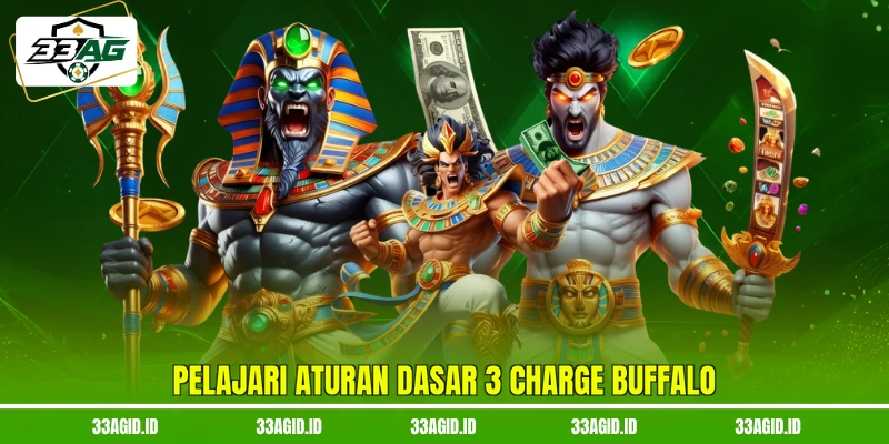 Pelajari aturan dasar 3 Charge Buffalo 33AG
