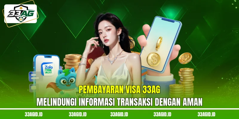 Pembayaran visa 33AG melindungi informasi transaksi dengan aman