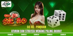 Sic Bo 33AG - Panduan Aturan Dan Strategi Menang Paling Akurat
