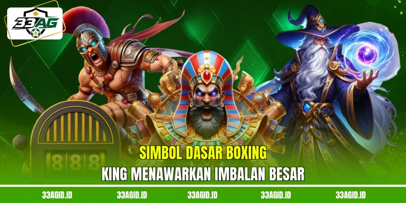 Simbol dasar Boxing King 33AG menawarkan imbalan besar