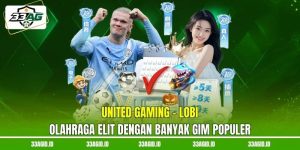 United Gaming 33AG - Lobi Olahraga Elit Dengan Banyak Gim Populer